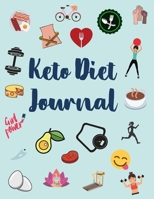 Keto Diet Journal For Women: Your Day Plan to Lose Weight, Balance Hormones, Boost Brain Health, and Reverse Disease 1656078287 Book Cover