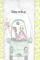 Granny on the go B08WYYB53P Book Cover