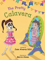 The Pretty Calavera 1733498222 Book Cover