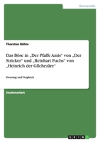 Das Böse in „Der Pfaffe Amis" von „Der Stricker" und „Reinhart Fuchs" von „Heinrich der Glîchezâre" 3638868737 Book Cover