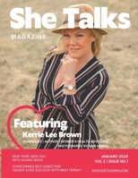 She Talks Magazine: Vol 2 Issue 1 (She Talks Magazine Volume 2) B0DT4HN75B Book Cover
