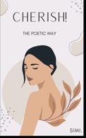 Cherish!: THE POETIC WAY B0BMSY636B Book Cover