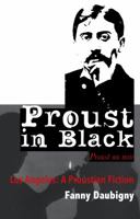 Proust in Black {Color Special Limited Edition} : Los Angeles: a Proustian Fiction 1938537815 Book Cover