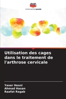 Utilisation des cages dans le traitement de l'arthrose cervicale (French Edition) 6209938124 Book Cover