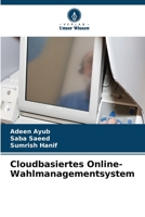 Cloudbasiertes Online-Wahlmanagementsystem (German Edition) 6208875064 Book Cover