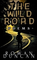The Wild Road: Poems B0F5WXSG6H Book Cover