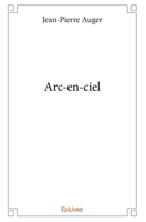 Arc-en-ciel (French Edition) 2414227982 Book Cover