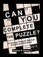 Can You Complete the Puzzle? - Volume 2: (A Journey Towards Spiritual Growth and Direction) 1477212175 Book Cover