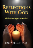 Reflections with God While Waiting to Be Healed 1945507128 Book Cover