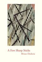 A Few Sharp Sticks 1551281538 Book Cover