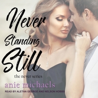 Never Standing Still B08Z2TMPH9 Book Cover