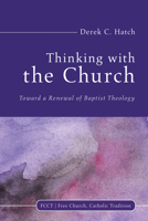 Thinking With the Church 1532611161 Book Cover
