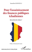 Pour l'assainissement des finances publiques tchadiennes: Qui arrêtera les voleurs ? (Diplomatie Et Stratégie) (French Edition) 2343231915 Book Cover