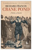 Crane Pond: A Novel of Salem 1609453514 Book Cover