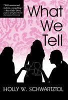 What We Tell 147596272X Book Cover