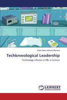 Techknwological Leadership 3659822566 Book Cover