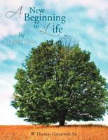 A New Beginning in Life by God's Grace 1463445857 Book Cover