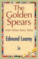 The Golden Spears 1537486004 Book Cover