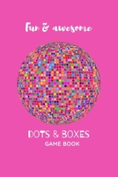 Dots and Boxes Game Book: Fun and Challenging Games to Play While You are Traveling, Camping, or on a Road-trip.: Perfect for Family Activity, 120 Pages, 6"x9". 1699816034 Book Cover