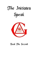 The Initiates Speak II 0359108989 Book Cover
