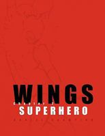 Wings: Chapter 2 Superhero 1449056407 Book Cover