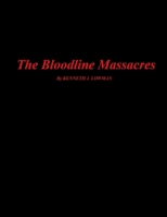 The Bloodline Massacres 1257046233 Book Cover