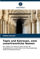 Tapis und Kairouan, zwei unzertrennliche Namen 6202758260 Book Cover