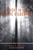 Tracks in the Psychic Wilderness: An Exploration of Remote Viewing, ESP, Precognitive Dreaming, and Synchronicity 1862042039 Book Cover