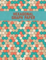 Hexagonal Graph Paper: Small Hexagons Perfect For Organic Chemistry, Hex Mapping Notebook 107215515X Book Cover