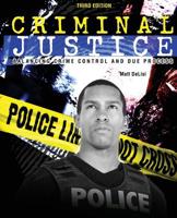 Criminal Justice: Balancing Crime Control and Due Process 0757551130 Book Cover