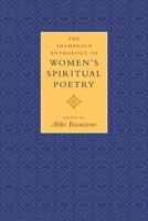 The Shambhala Anthology of Women's Spiritual Poetry 1570622833 Book Cover
