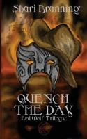 Quench the Day 069287500X Book Cover