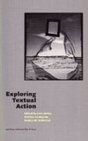 Exploring Textual Action 8779344607 Book Cover