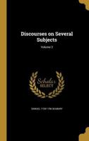 Discourses on Several Subjects; Volume 2 136190500X Book Cover