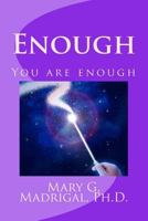 Enough: You are enough 0692500081 Book Cover