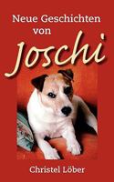 Neue Geschichten von Joschi: Ein kleiner Terrier erzählt aus seinem Hundeleben 3837048098 Book Cover