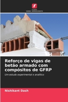 Reforço de vigas de betão armado com compósitos de GFRP (Portuguese Edition) 6209798128 Book Cover