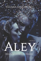 Aley: Desdeñoso y desviado B08S5BG67Q Book Cover