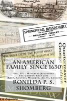 An American Family Since 1630: Vol. III – Maternal Ancestors The Gordon-Keep line 1979821739 Book Cover