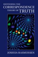 Defending the Correspondence Theory of Truth 1107057744 Book Cover