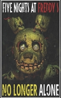 Five Nights at Freddy's: No Longer Alone 1731320698 Book Cover