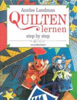 Quilten lernen step by step. 3475528231 Book Cover