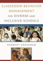 Classroom Behavior Management for Diverse and Inclusive Schools 0742526550 Book Cover