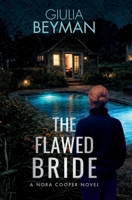 The Flawed Bride (Nora Cooper) B0F6XWC5JQ Book Cover