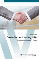 Cross-Border-Leasing USA: Grundlagen • Analyse • Praxis 3639446917 Book Cover