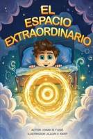 El Espacio Extraordinario (Spanish Edition) B0F5S1VW2W Book Cover