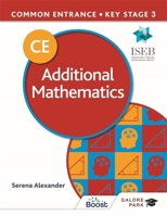 Common Entrance 13+ Additional Mathematics for ISEB CE and KS3 1398321281 Book Cover