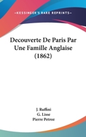 Decouverte De Paris Par Une Famille Anglaise (1862) 1160847983 Book Cover