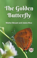 The Golden Butterfly 1516906209 Book Cover