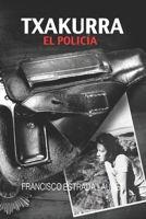 Txakurra: El policía B0CJXH1JK1 Book Cover